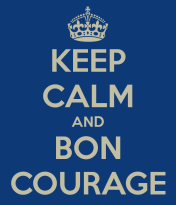 keep-calm-and-bon-courage